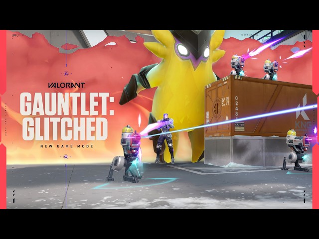 GAUNTLET: GLITCHED // Game Mode Reveal Trailer - VALORANT