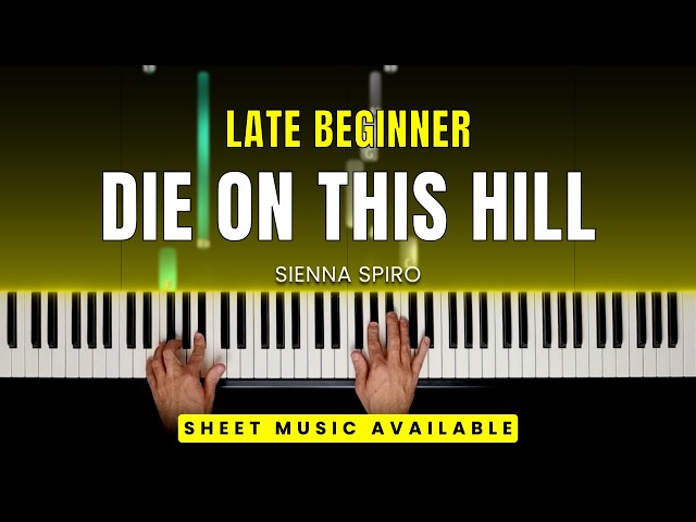 Sienna Spiro - Die On This Hill (Late Beginner Piano Tutorial)
