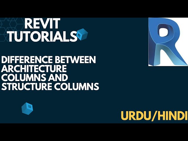 DIFFERENCE BETWEEN ARCHITECTURE AND STRUCTURE COLUMNS | COLUMNS IN BIM WORKFLOW | REVIT TIPS