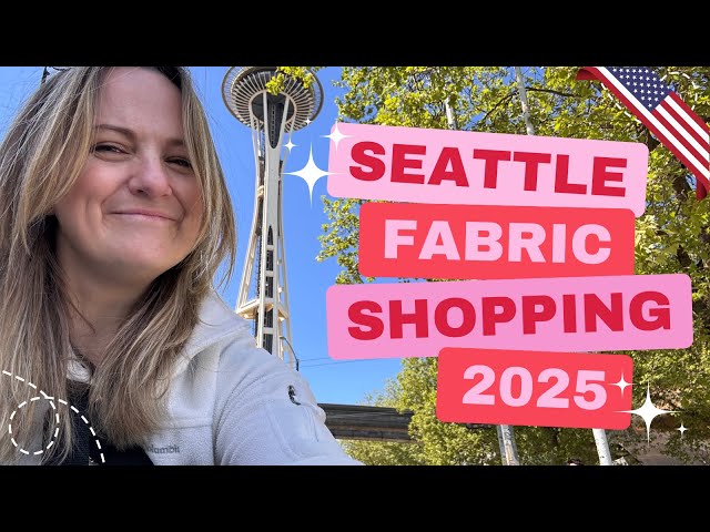 I'm back in Seattle for another EPIC FABRIC SHOPPING SPREE!!