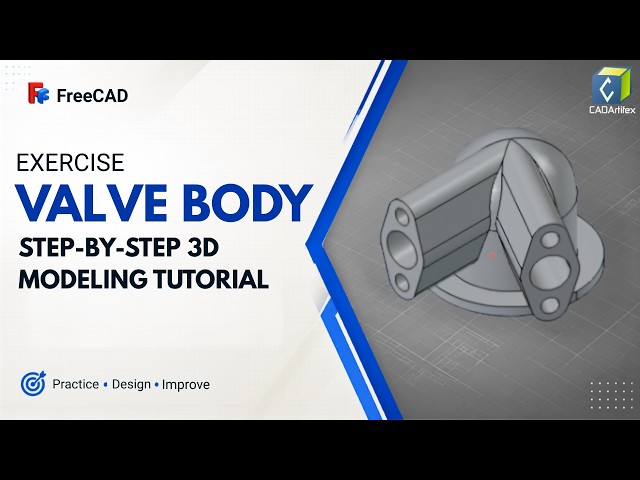 Valve Body in FreeCAD | Step-by-Step 3D Modeling Exercise
