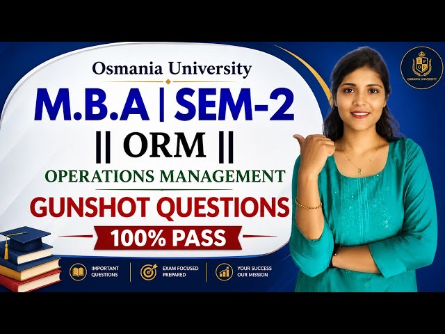 ORM | OPERATIONS MANAGEMENT | IMPORTANT QUESTIONS | MBA | SEM-2 | OU | @shivanipallela 