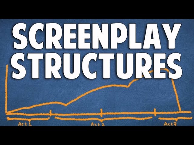 11 Ways To Structure A Screenplay