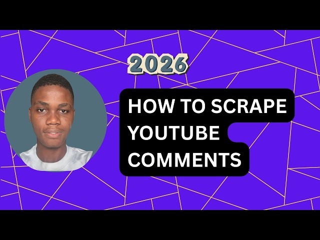 How To Scrape Youtube Comments (2026)