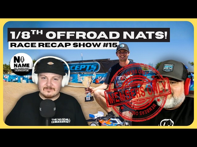 NNRC Race Recap #15 – 2026 ROAR 1/8 Off-Road Nationals
