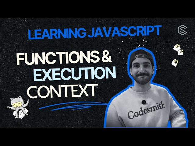 Key JavaScript Concepts: Functions & Execution Context