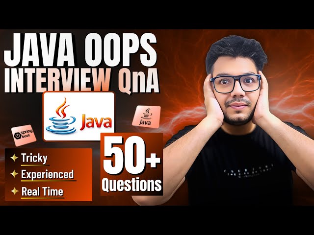 50+ Real & Tricky Java OOPs Interview Questions Asked in MNCs (2–7 Yrs Experience)