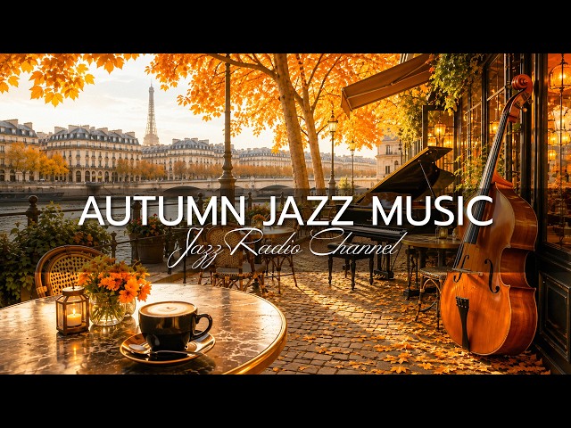 Autumn Cafe Jazz ☕ Outdoor Coffee Shop Ambience with Relaxing Jazz Music to Work, Study & Relax