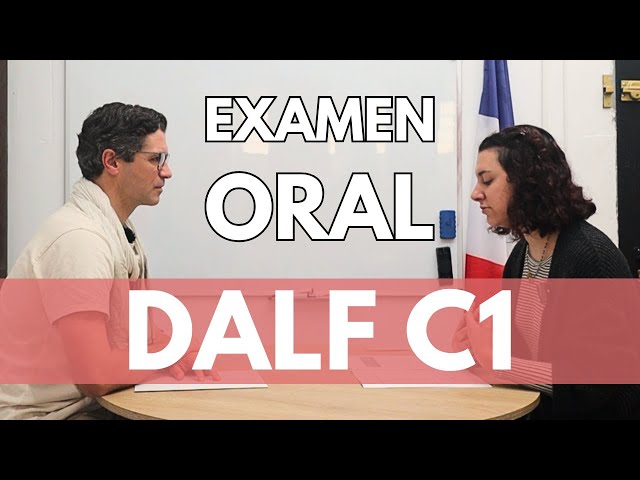 Production orale DALF C1 2025 - TEST COMPLET !
