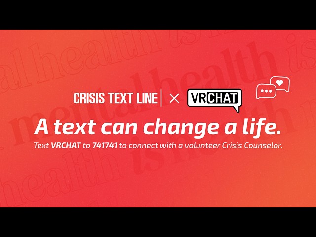 Announcing VRChat's Partnership With Crisis Text Line
