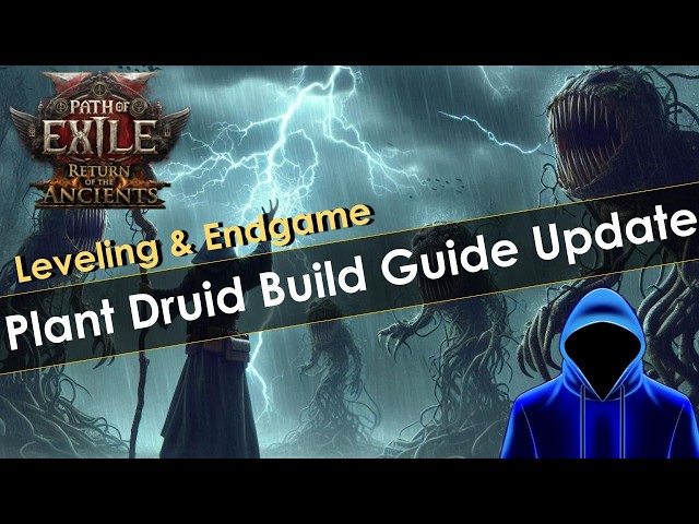 POE2 Plant Druid Update for Leveling and Endgame