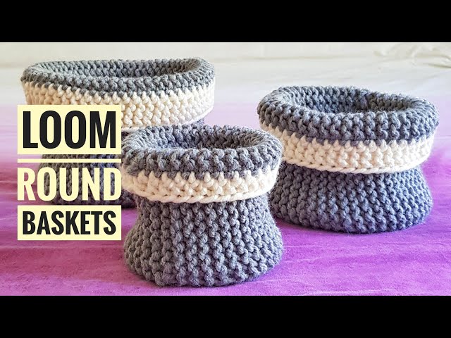 How to Loom Knit Round Baskets (DIY Tutorial)