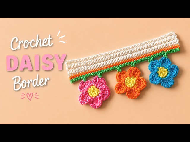 Crochet Daisy Border | Easy & Beautiful Crochet Edging