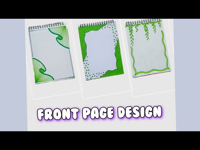 Green Colour Front Page Designs | Project and Assignment