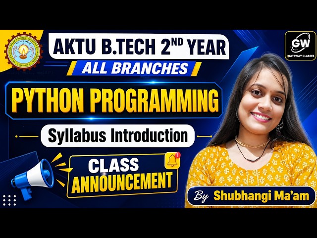 Python Programming  Syllabus Introducton I By  Shubhangi Ma’am I Gateway Classes I AKTU