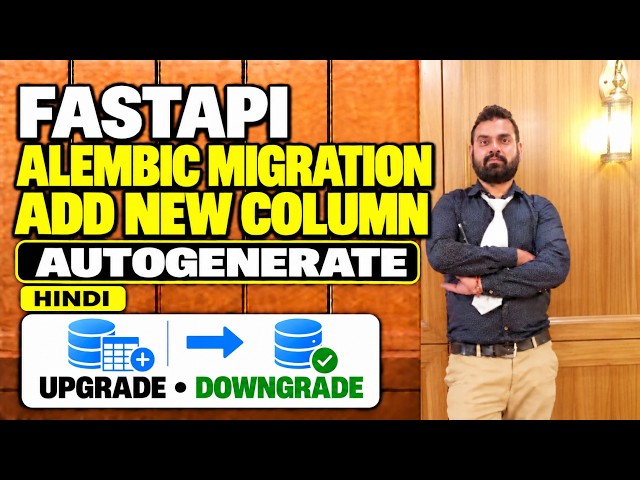 FastAPI Alembic Migration | Add New Column with Autogenerate, Upgrade & Downgrade | Hindi