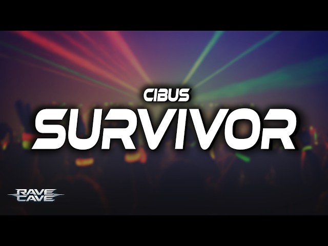 CIBUS - Survivor (Lyrics)