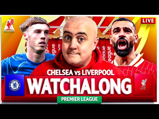 CHELSEA vs LIVERPOOL LIVE WATCHALONG with Craig
