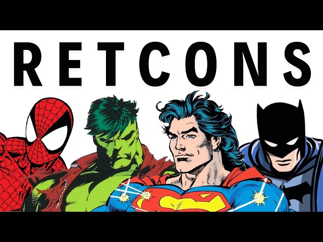 The Best and Worst Retcons in Comics