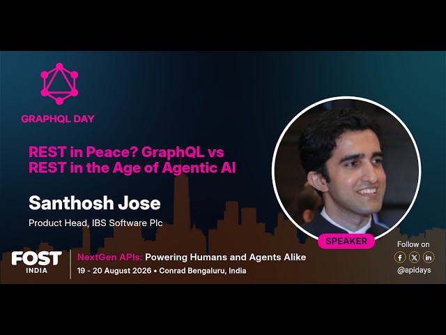REST in Peace? GraphQL vs REST in the Age of Agentic AI | apidays India 2026