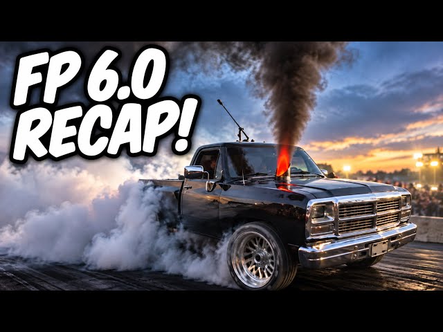 3 TRUCKS go to FP 6.0! Blew the 1000HP first gen BUT we fixed it there!! Squarebody L5P wins award!!