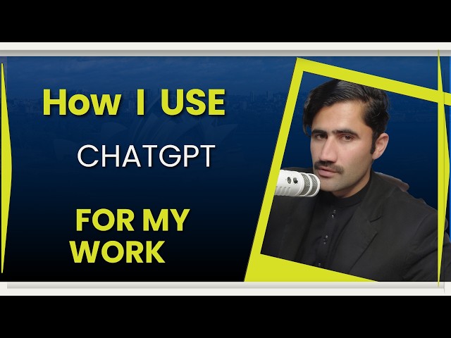 How I Use ChatGPT to Save Time and Improve My Work