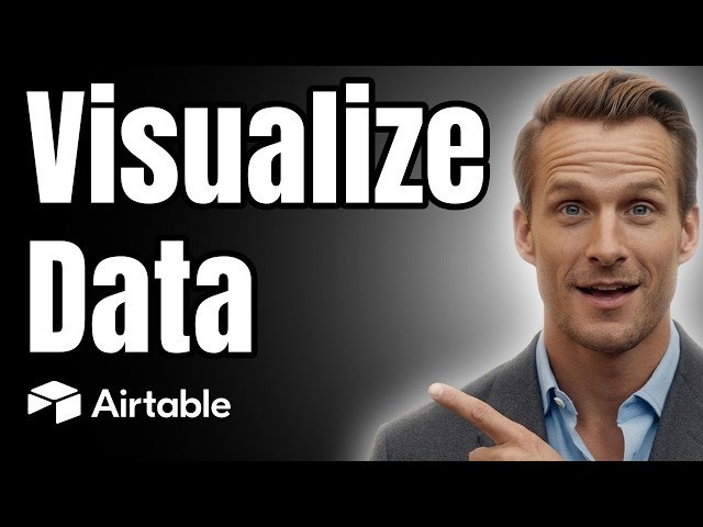 How To Visualize Data In Airtable [Quick Guide]