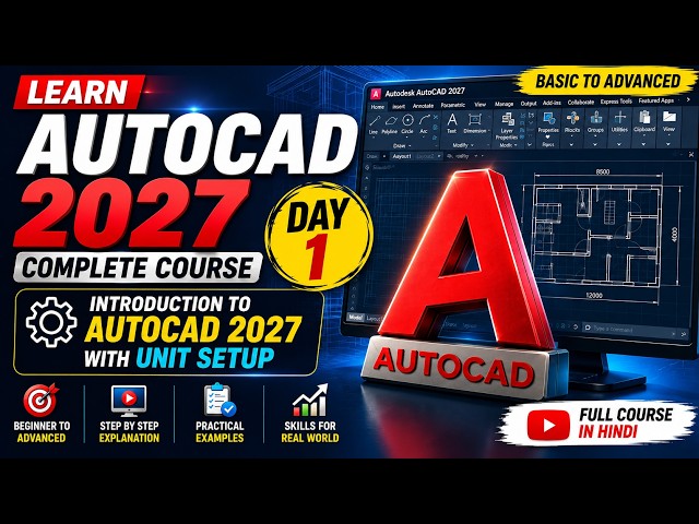 AutoCAD 2027 Complete Course | Day 1 | Introduction to AutoCAD 2027 & Unit Setup