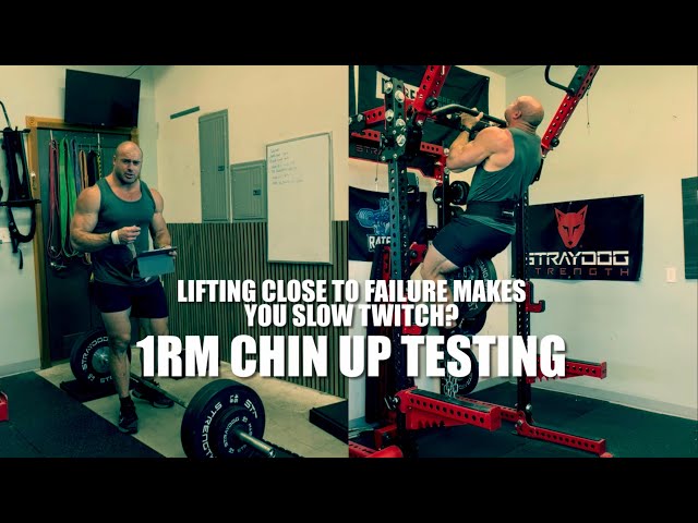 1 RM Chin Up. Training close to failure makes you slow twitch.