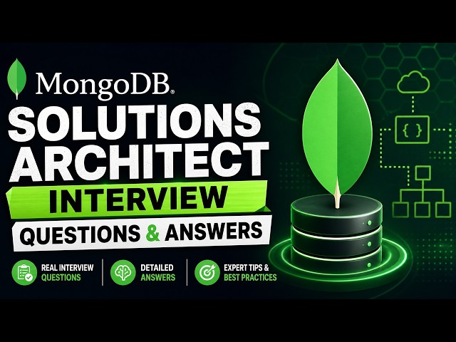 MongoDB Solutions Architect Interview Questions & Answers