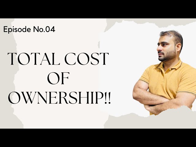 Ep.04 What is Total Cost Of Ownership? Simple and easy definition! #TCO#procurementclub #procurement