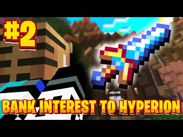 Bank Interest to Hyperion!! (PART 2) -- Hypixel Skyblock