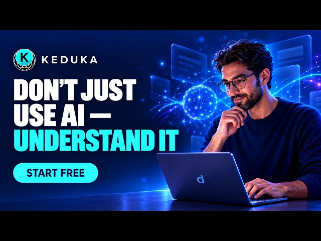 Keduka | DON'T JUST USE AI — UNDERSTAND IT