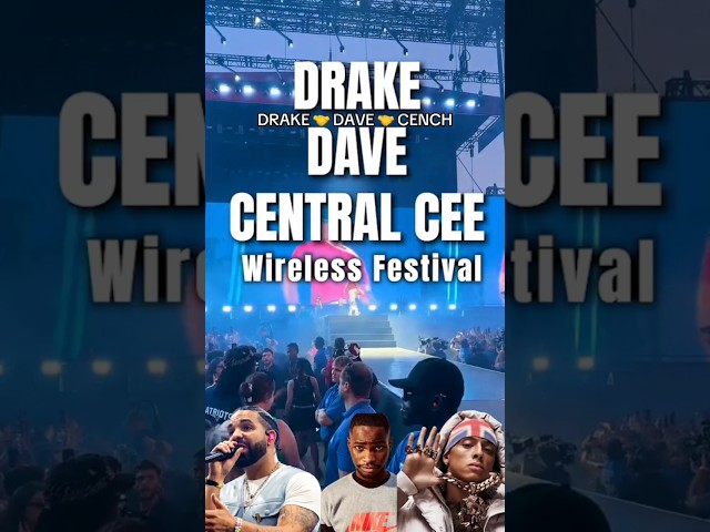 DRAKE - DAVE - CENTRAL CENTRAL CEE ON STAGE (Wireless Festival) #shortvideos  #shorts