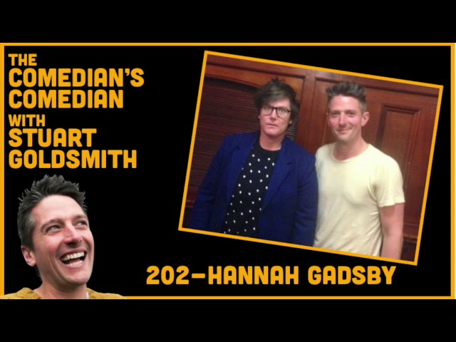 The Comedian's Comedian - 202 - Hannah Gadsby (Live at Melbourne Comedy Festival)