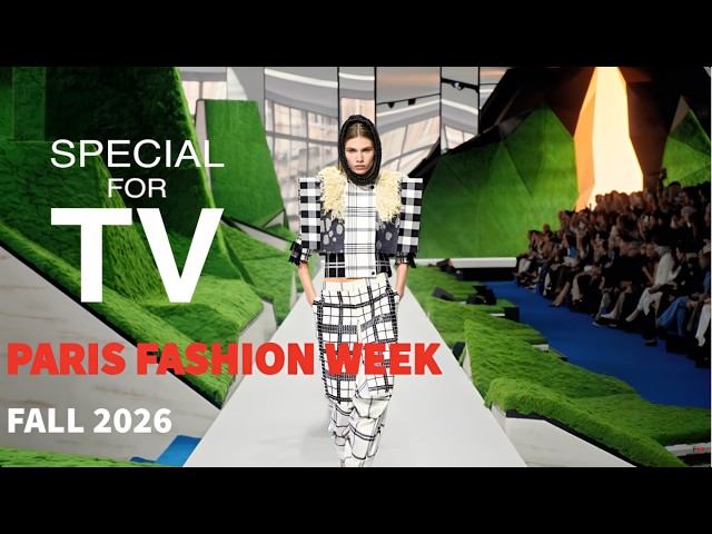 PARIS FASHION WEEK Fall 2026 - Special for TV