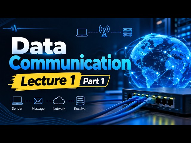 Data Communication Lecture 1 Part 1