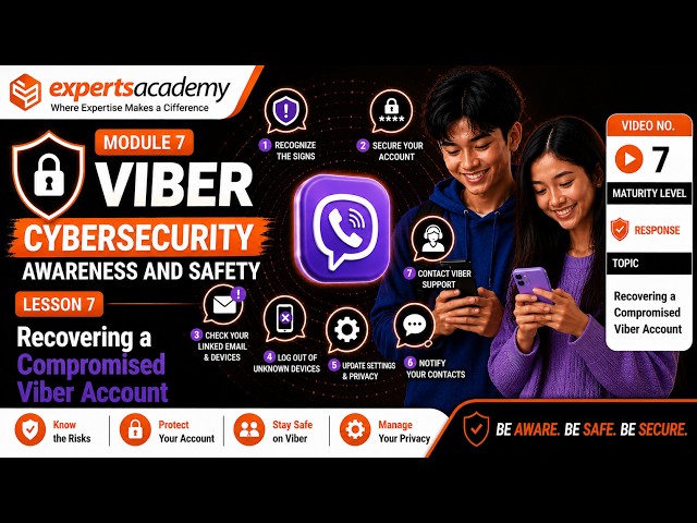 📞 Viber Awareness and Safety: Recovering a Compromised Viber Account - Lesson 7