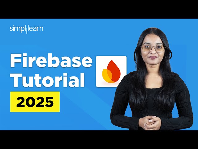 Firebase Tutorial For Beginners 2026 | What Is Firebase? | Firebase Basics |  Simplilearn