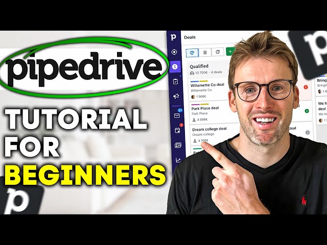 Pipedrive CRM Tutorial: How To Use Pipedrive For Beginners