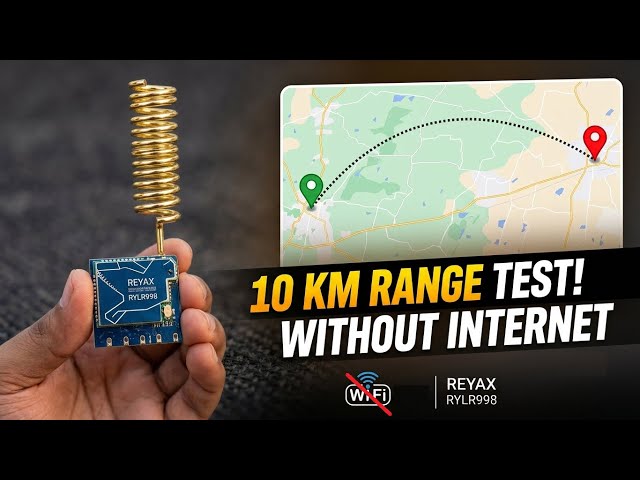 10 KM Range Without Internet? 😱 REYAX RYLR998 LoRa Module Range Test & Setup