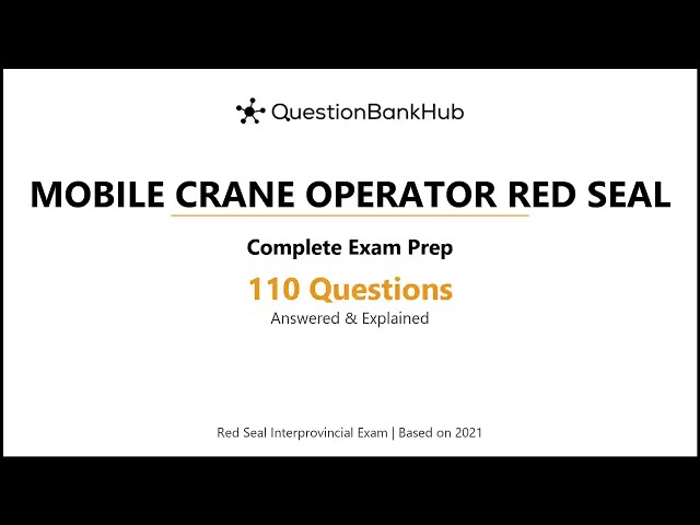 Mobile Crane Operator Red Seal Exam Prep: 110 Practice Questions with Answers