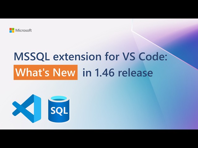 What's New in MSSQL Extension for VS Code v1.46 | SQL Formatter, Agent Skills & More