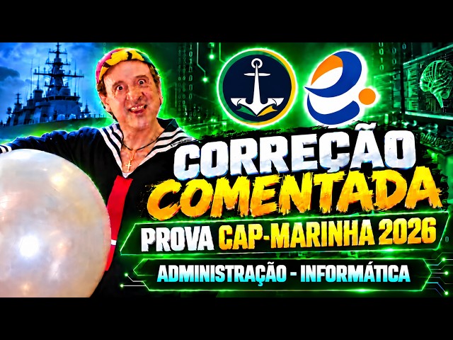CORREÇÃO DA PROVA CAP-MARINHA 2026 ADMINISTRAÇÃO - INFORMÁTICA