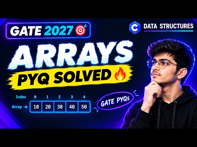 Arrays PYQ Solved | Data Structures | GATE CSE 2027 🔥