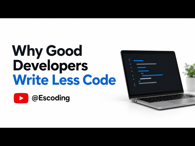 Why Good Developers Write Less Code | Write Smarter, Not More
