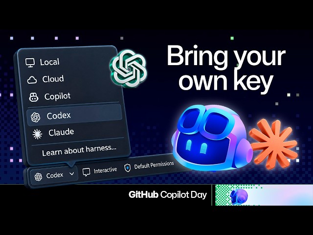 How to use Claude, Codex, and BYOK in GitHub Copilot for VS Code | GitHub Copilot Day