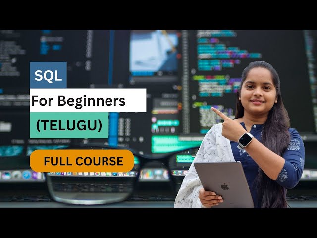 SQL full Course for beginners in telugu
