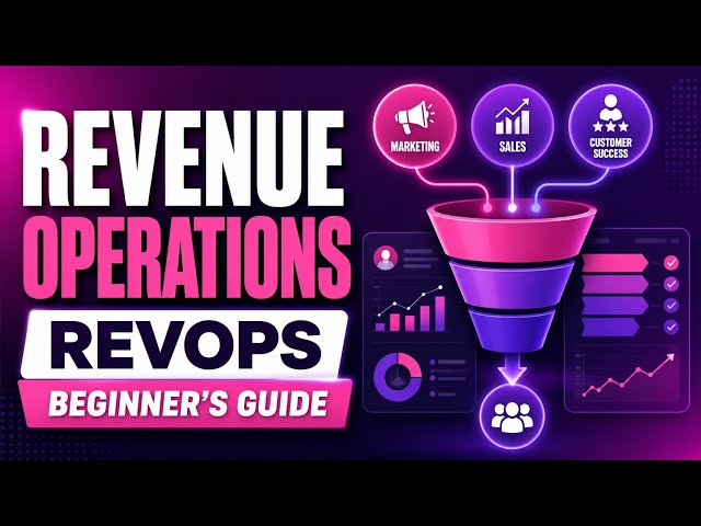 What is Revenue Operations (RevOps)? The Complete Beginner's Guide | Uplatz