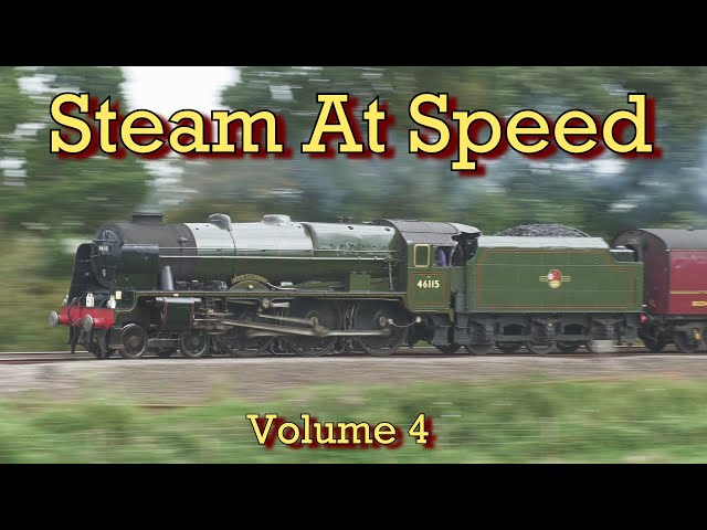 Steam at Speed On The Mainline - Volume 4